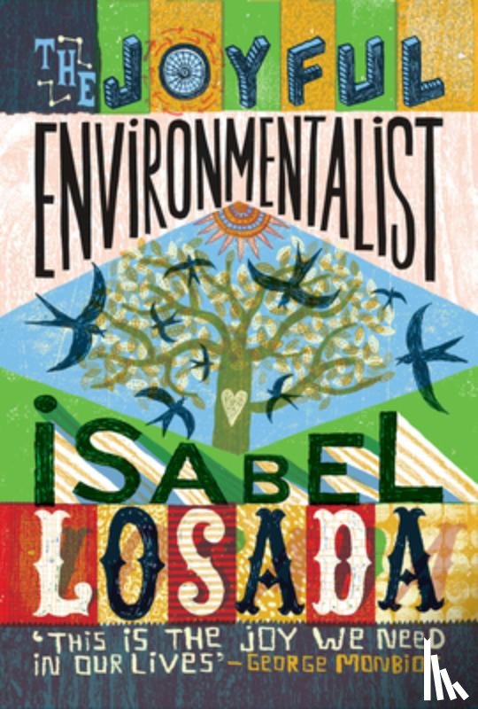 Losada, Isabel - The Joyful Environmentalist (Revised and Updated 2nd Edition – with New Material)