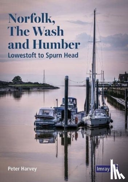 Imray Laurie Norie Wilson Ltd, Peter, Harvey - Norfolk, The Wash and Humber