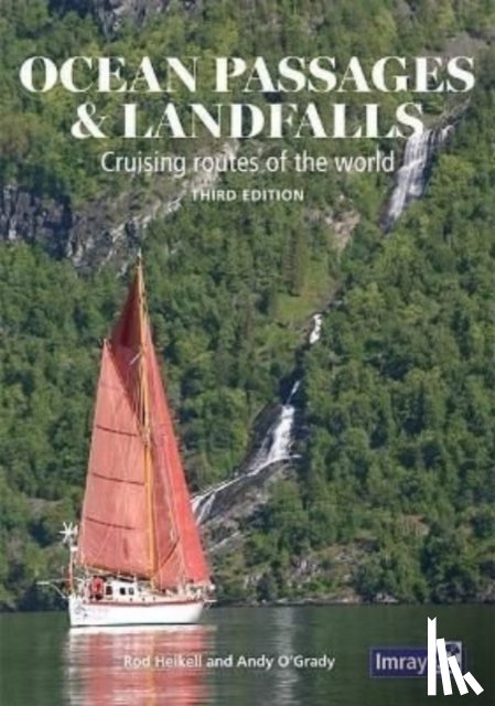 Heikell, Rod, O'Grady, Andy - Ocean Passages and Landfalls
