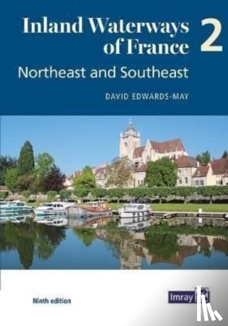 Edwards-May, David - Inland Waterways of France Volume 2 Northeast and Southeast