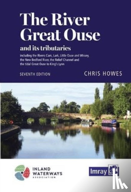 Howes, Chris - The River Great Ouse and its tributaries
