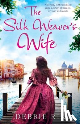 Rix, Debbie - The Silk Weaver's Wife