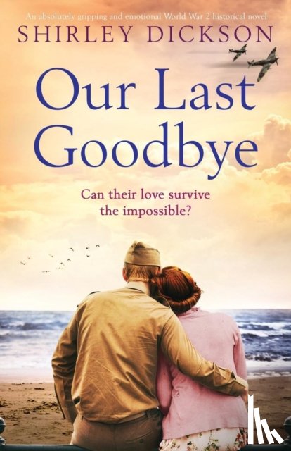 Dickson, Shirley - Our Last Goodbye