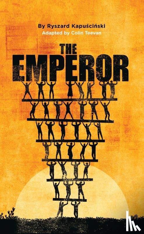 Kapuscinski, Ryszard - The Emperor