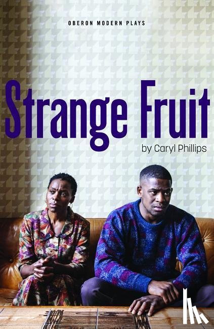 Phillips, Caryl - Strange Fruit