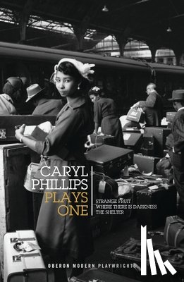 Phillips, Caryl - Caryl Phillips: Plays One
