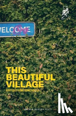 Tierney-Keogh, Lisa - This Beautiful Village