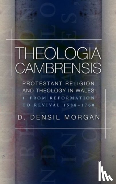 Morgan, D. Densil - Theologia Cambrensis