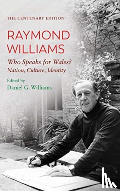 Williams, Raymond - The Centenary Edition Raymond Williams