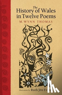 Thomas, M. Wynn - The History of Wales in Twelve Poems