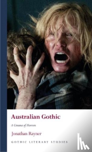 Rayner, Jonathan - Australian Gothic