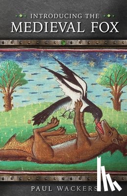 Wackers, Paul - Introducing the Medieval Fox