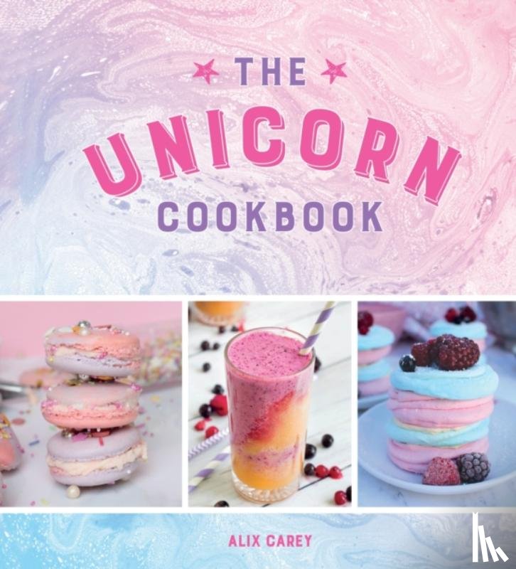 Carey, Alix - The Unicorn Cookbook