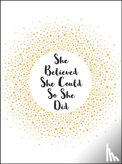 Publishers, Summersdale - She Believed She Could So She Did