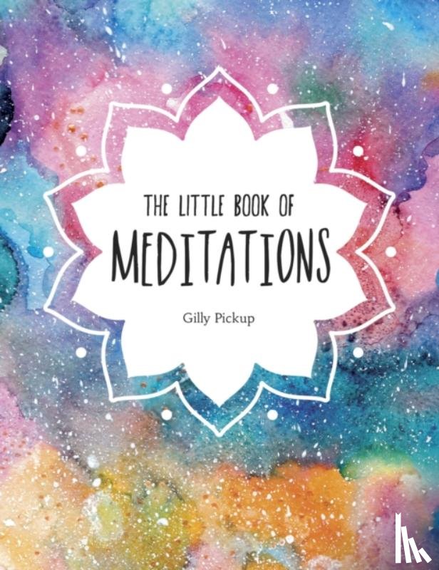 Pickup, Gilly - The Little Book of Meditations