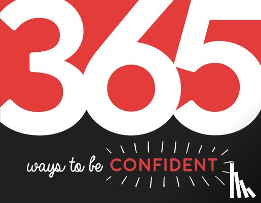 Publishers, Summersdale - 365 Ways to Be Confident