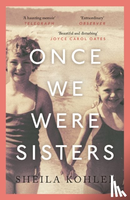 Kohler, Sheila - Once We Were Sisters