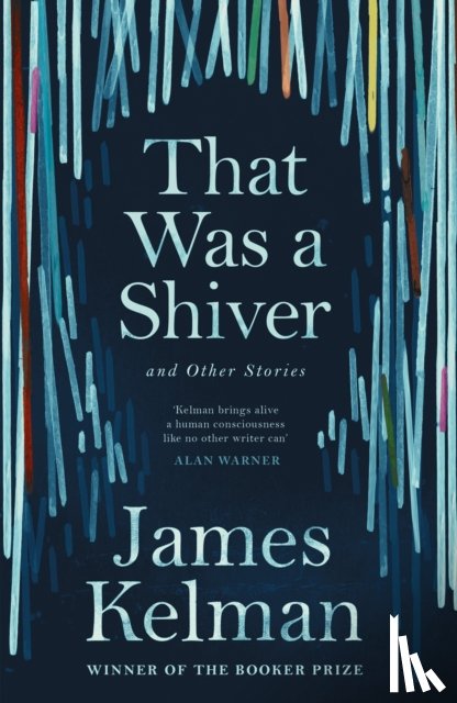 Kelman, Mr James - That Was a Shiver, and Other Stories