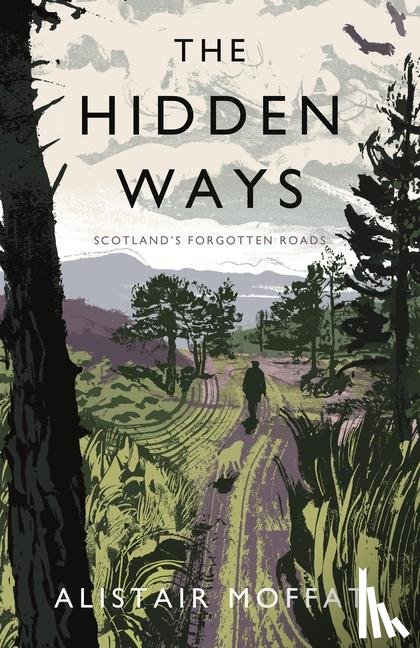Moffat, Alistair - The Hidden Ways