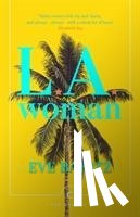 Babitz, Eve - L.A. Woman