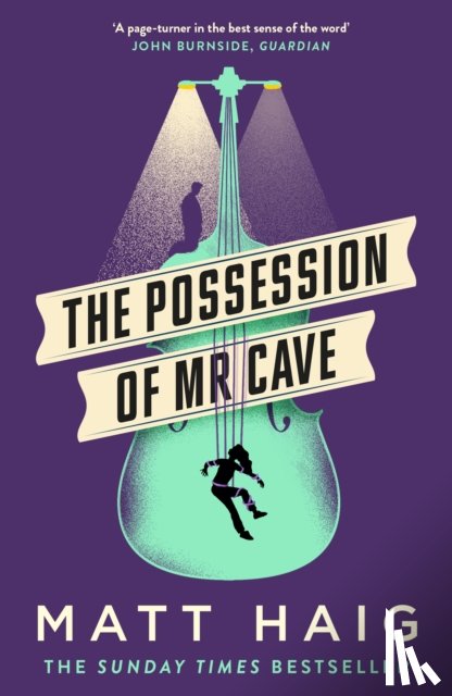 Haig, Matt - Haig, M: The Possession of Mr Cave