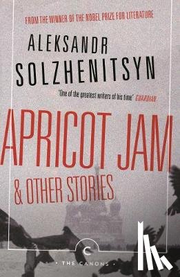 Solzhenitsyn, Aleksandr - Apricot Jam and Other Stories
