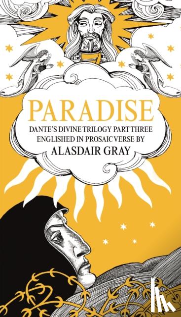 Gray, Alasdair, Alighieri, Dante - PARADISE