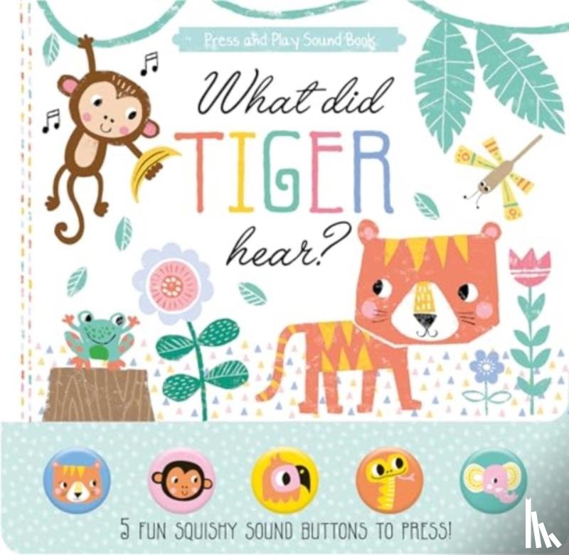  - What Did Tiger Hear?