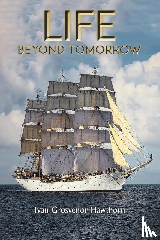 Hawthorn, Ivan Grosvenor - Life Beyond Tomorrow