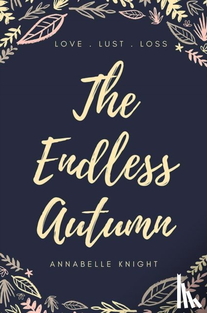Knight, Annabelle - The Endless Autumn