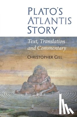 Gill, Christopher - Plato's Atlantis Story
