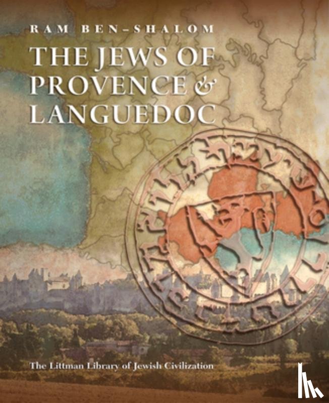 Ben-Shalom, Ram - The Jews of Provence and Languedoc