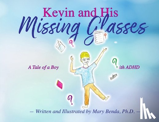 Benda, PhD - Kevin and his Missing Glasses