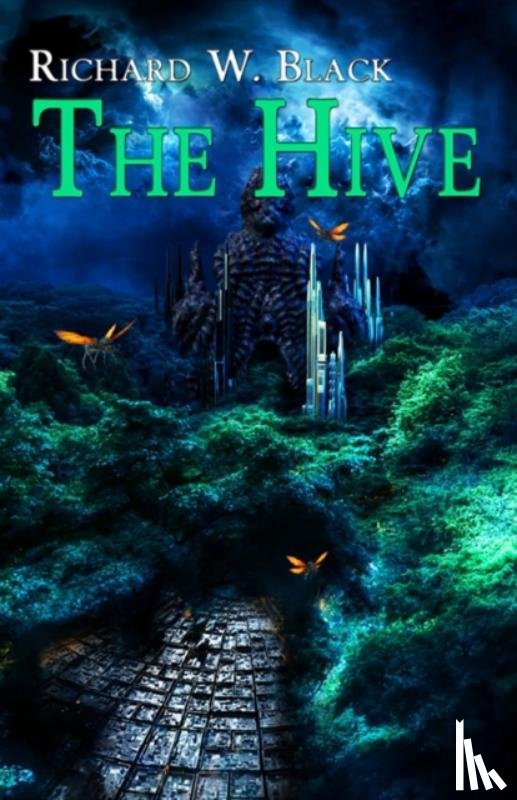 Black, Richard W - The Hive