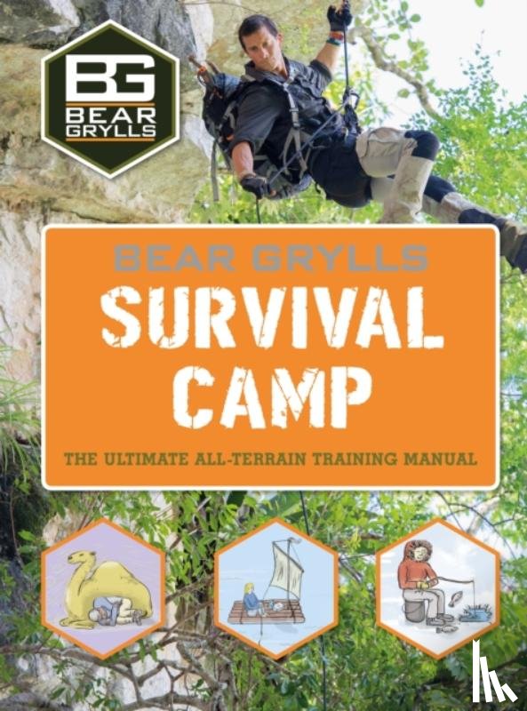 Grylls, Bear - Bear Grylls World Adventure Survival Camp