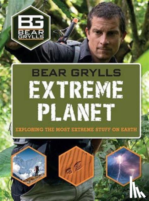 Grylls, Bear - Bear Grylls Extreme Planet