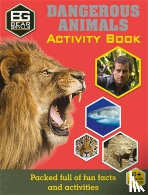 Grylls, Bear - Bear Grylls Sticker Activity: Dangerous Animals