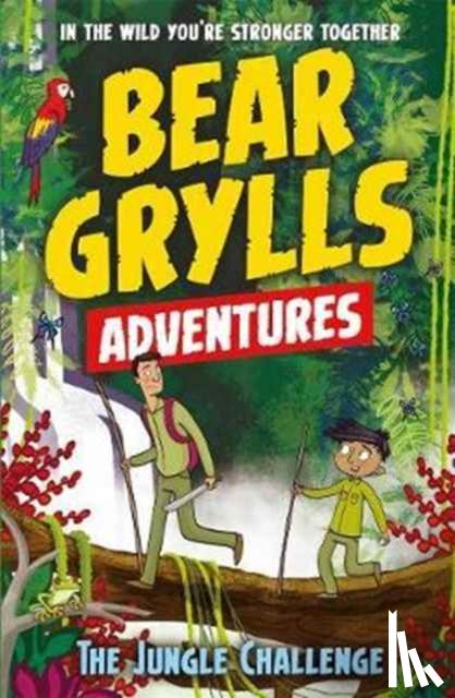 Grylls, Bear - A Bear Grylls Adventure 3: The Jungle Challenge