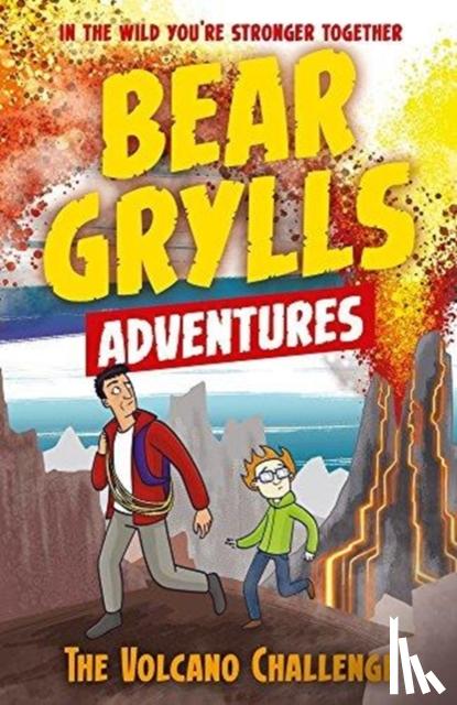 Grylls, Bear - A Bear Grylls Adventure 7: The Volcano Challenge