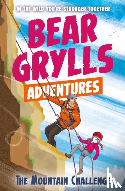 Grylls, Bear - A Bear Grylls Adventure 10: The Mountain Challenge
