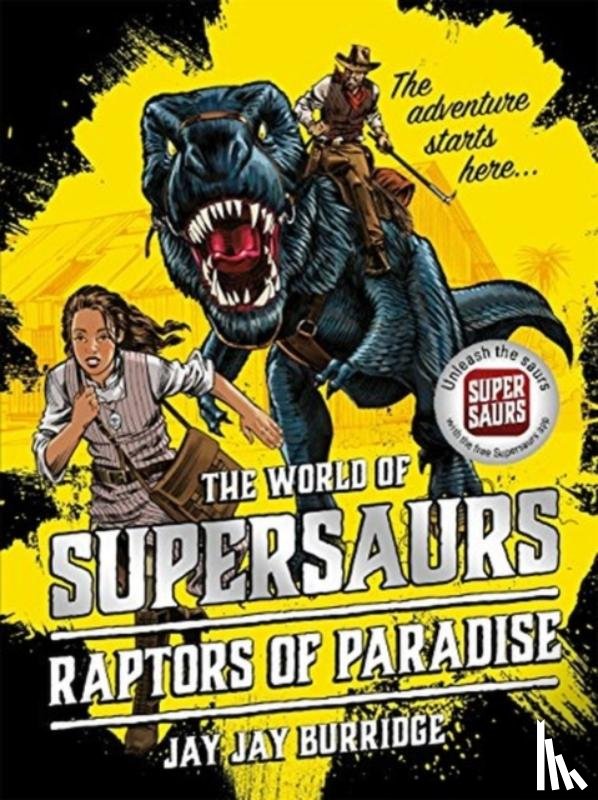 Burridge, Jay Jay - Supersaurs 1: Raptors of Paradise