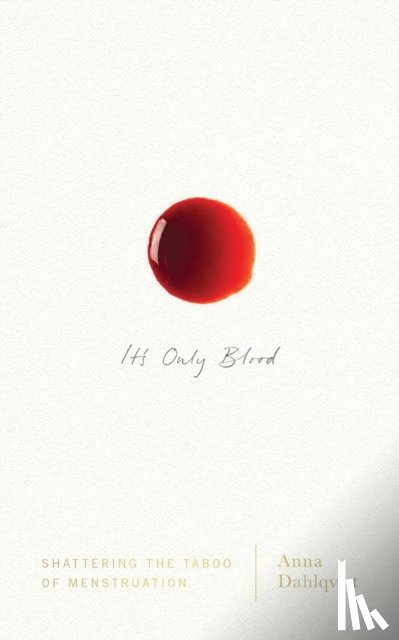 Dahlqvist, Anna - It's Only Blood