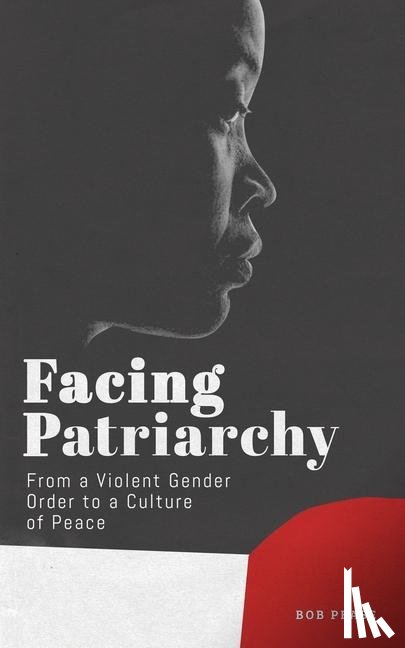 Pease, Professor Bob (Deakin University - Facing Patriarchy