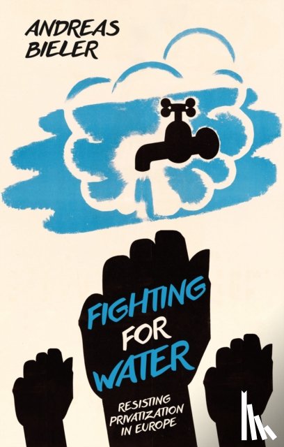 Bieler, Andreas (University of Nottingham - Fighting for Water