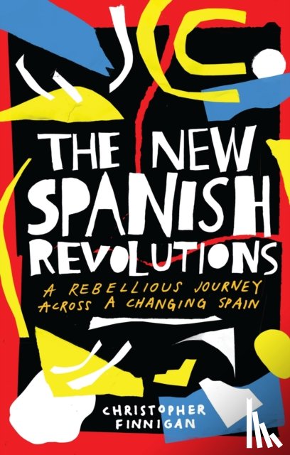 Finnigan, Christopher - The New Spanish Revolutions