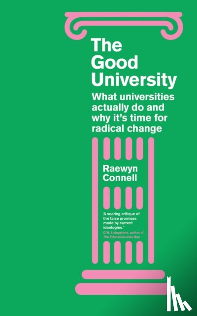 Connell, Raewyn - The Good University