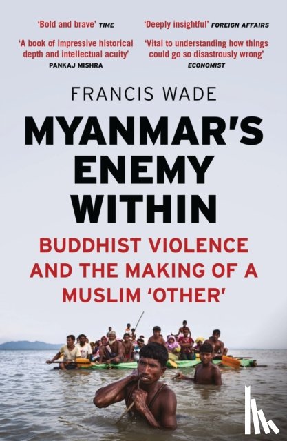Wade, Francis - Myanmar's Enemy Within