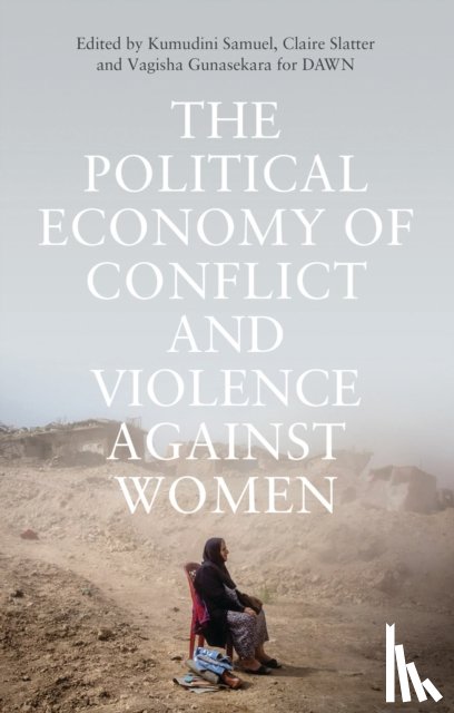  - The Political Economy of Conflict and Violence against Women