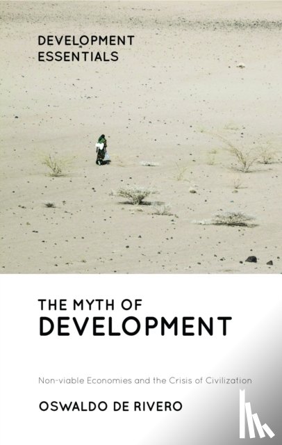 Rivero, Oswaldo De - The Myth of Development
