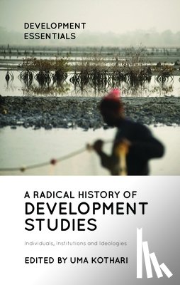  - A Radical History of Development Studies
